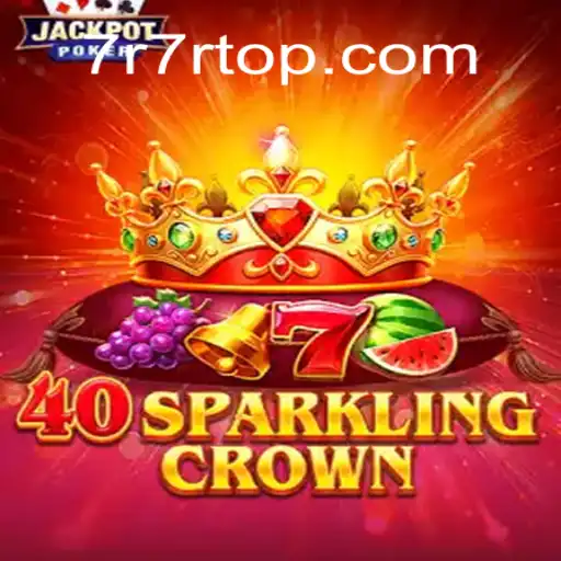 Descubra o Jogo Eletrizante: 40SparklingCrown e a Palavra-chave 7R7R